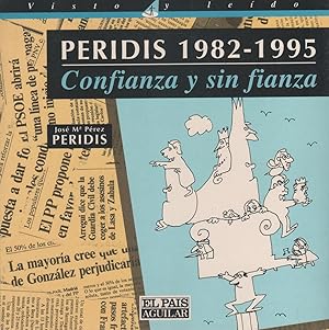 Seller image for Peridis: 1982- 1995. Confianza y sin fianza. for sale by Librera El Crabo