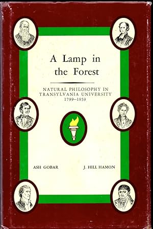 Seller image for A Lamp in the Forest: Natural Philosophy in Transylvania University 1799-1859 for sale by Kenneth Mallory Bookseller ABAA