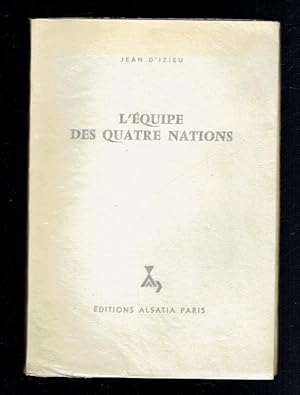 Image du vendeur pour L'Equipe des Quartre Nations mis en vente par Sonnets And Symphonies