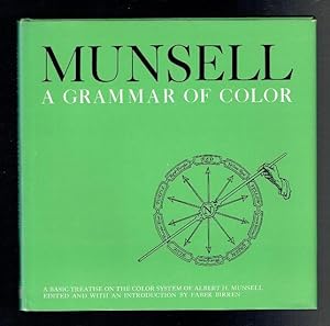 Immagine del venditore per A Grammar Of Color. Basic Treatise on the Color System of Albert H. Munsell venduto da Sonnets And Symphonies