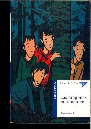 Seller image for Las dragonas no muerden (Ala Delta: Serie Azul) for sale by Papel y Letras