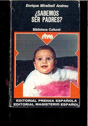 Seller image for SABEMOS SER PADRES? Biblioteca Cultural n 7 for sale by Papel y Letras