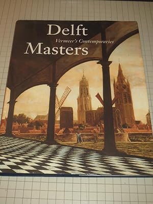 Seller image for Delft Masters, Vermeer's Contemporaries: Illusionism Through the Conquest of Light and Space for sale by rareviewbooks