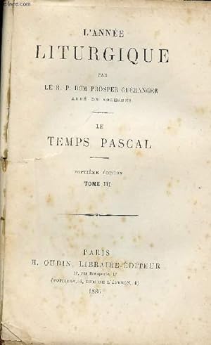 Imagen del vendedor de L'ANNEE LITURGIQUE : LE TEMPS PASCALE : TOME III a la venta por Le-Livre