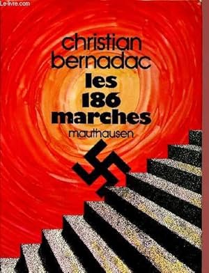 Seller image for LES 186 MARCHES : MAUTHAUSEN for sale by Le-Livre