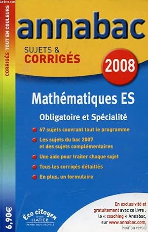 Image du vendeur pour ANNABAC 2008, MATHEMATIQUES, E, S, SUJETS ET CORRIGES mis en vente par Le-Livre