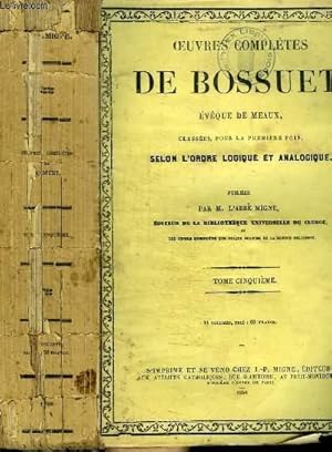Bild des Verkufers fr OEUVRES COMPLETES DE BOSSUET EVEQUE DE MEAUX - TOME CINQUIEME zum Verkauf von Le-Livre