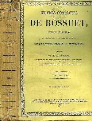 Bild des Verkufers fr OEUVRES COMPLETES DE BOSSUET EVEQUE DE MEAUX - TOME HUITIEME zum Verkauf von Le-Livre
