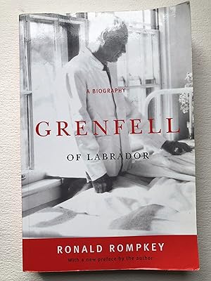 Grenfell of Labrador : A Biography