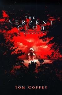 Seller image for Coffey, Tom | Serpent Club, The | Signed First Edition Copy for sale by VJ Books