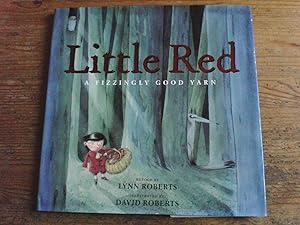 Little Red: A Fizzlingly Good Yarn - first edition