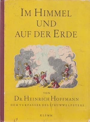 Im Himmel und auf der Erde. Nach der Originalausgabe neu in Holz geschnitten von Willi Seidl