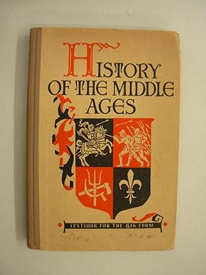History of the Mdddle Ages: Textbook for the 6th form