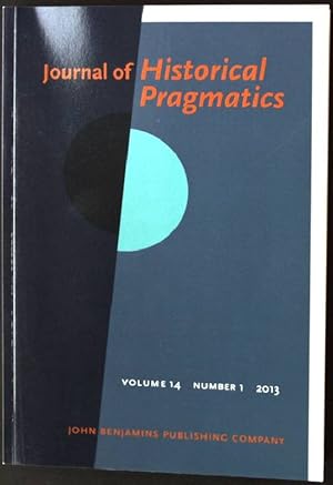 Bild des Verkufers fr Journal of Historical Pragmatics, Volume 14, Number 1 zum Verkauf von books4less (Versandantiquariat Petra Gros GmbH & Co. KG)