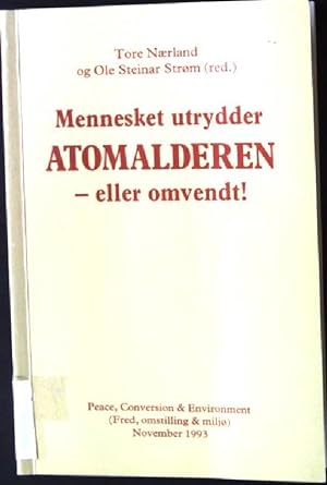 Bild des Verkufers fr Mennesket utrydder Atomalderen - eller omvendt! zum Verkauf von books4less (Versandantiquariat Petra Gros GmbH & Co. KG)