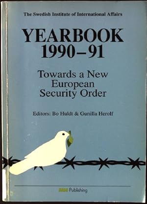 Seller image for Towards a New European Security Order, Yearbook 1990-1991 for sale by books4less (Versandantiquariat Petra Gros GmbH & Co. KG)