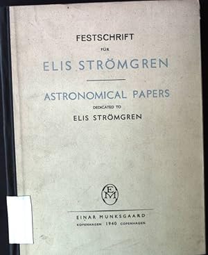 Bild des Verkufers fr Festschrift fr Elis Strmgren - Astronomical Papers zum Verkauf von books4less (Versandantiquariat Petra Gros GmbH & Co. KG)