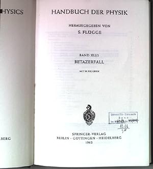 Bild des Verkufers fr Betazerfall. Handbuch der Physik. Band XLI/2. zum Verkauf von books4less (Versandantiquariat Petra Gros GmbH & Co. KG)