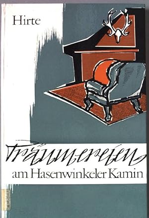 Träumereien am Hasenwinkeler Kamin. Erinnerungen an gelebtes Jagen und gejagtes Leben.