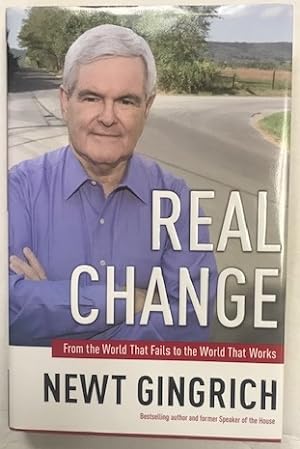 Seller image for Real Change: From the World That Fails to the World That Works for sale by Brenner's Collectable Books ABAA, IOBA