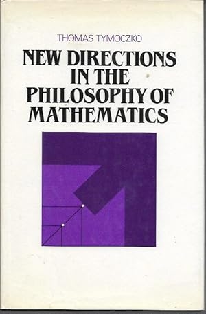 Bild des Verkufers fr New Directions in the Philosophy of Mathematics zum Verkauf von Bookfeathers, LLC
