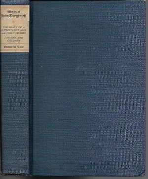 The Diary of a Superfluous Man and Other Stories & Fathers and Children (The Works of of Ivan Tur...