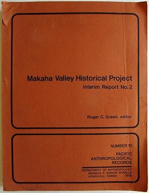 Makaha Valley Historical Project Interim Report 2 (Pacific Anthropological Records Number 10)