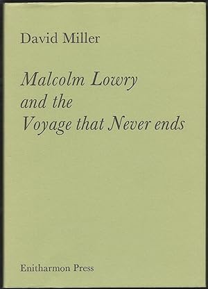 Malcolm Lowry and the Voyage That Never Ends