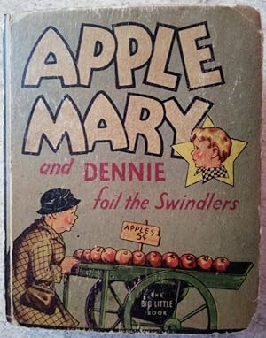Apple Mary and Dennie Foil the Swindlers