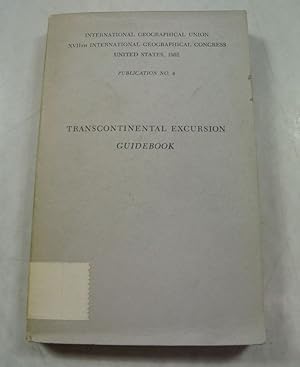 Bild des Verkufers fr Transcontinental Excursion Guidebook. International Geographical Union XVIIth International Geographical Congress, United States, 1952. Publication No. 4. zum Verkauf von Antiquariat Bookfarm