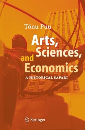 Arts, Sciences, and Economics: A Historical Safari.