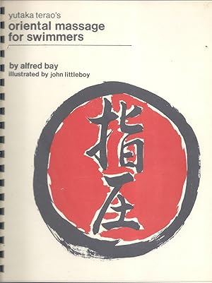 Imagen del vendedor de Yutaka Terao's Oriental Massage for Swimmers a la venta por Eve's Book Garden