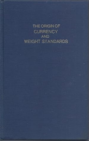 The Origin of Currency and Weight Standards