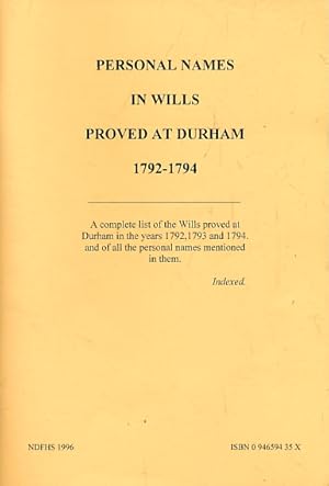 Imagen del vendedor de Personal Names in Wills Proved at Durham 1792-1794 a la venta por Barter Books Ltd