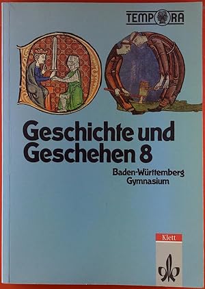 Bild des Verkufers fr Geschichte und Geschehen 8, Baden-Wrttemberg Gymnasium zum Verkauf von biblion2