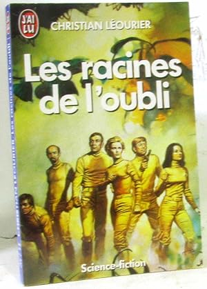 Seller image for Les Racines de l'oubli for sale by crealivres