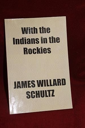 Seller image for With the Indians in the Rockies for sale by Wagon Tongue Books