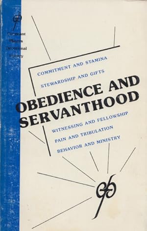 Bild des Verkufers fr Obedience and Servanthood. (= Covenant Players Devotional Library). zum Verkauf von Buch von den Driesch