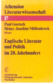 Englische Literatur und Politik im 20. Jahrhundert. Athenaion Literaturwissenschaft 17.