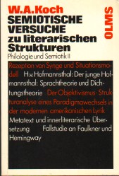 Semiotische Versuche zu literarischen Strukturen. Studien zu Philologie und Semiotik II.