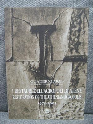 Bild des Verkufers fr I Restauri Dell'Acropoli Di Atene Restoration of the Athenian Acropolis: 1975-2003 zum Verkauf von PsychoBabel & Skoob Books