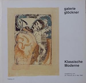 Galerie Glöckner. Klassische Moderne. Katalog 41. Ausstellung vom 23. Februar bis 5. Mai 1990.
