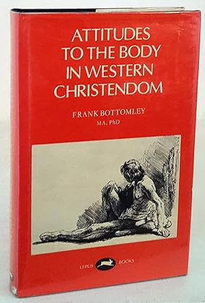 Seller image for Attitudes To The Body In Western Christendom for sale by Books Written By (PBFA Member)