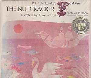 Image du vendeur pour P. I. Tchaikovsky's THE NUTCRACKER [ Fantasia Pictorial - Stories from Famous Music] mis en vente par Nanny's Web