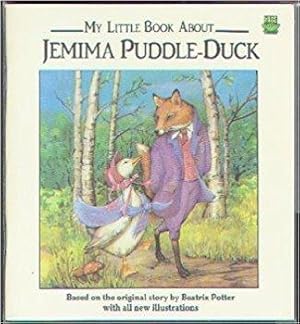 Immagine del venditore per My Little Book About Jemima Puddle-Duck venduto da knew_4_you