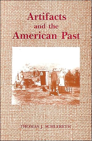 Image du vendeur pour Artifacts and the American Past mis en vente par M Godding Books Ltd