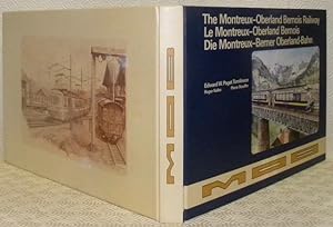 Imagen del vendedor de The Montreux-Oberland Bernois Railways. Le Montreux-Oberland Bernois. Die Montreux-Berner Oberland-Bahn. a la venta por Bouquinerie du Varis