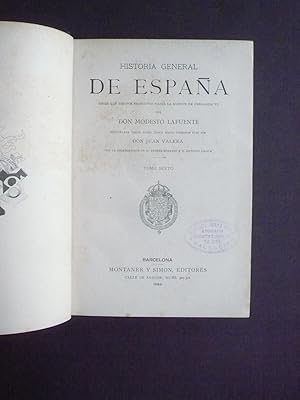 Immagine del venditore per HISTORIA GENERAL DE ESPAA TOMO VI: desde el ao 1419 hasta el ao 1489. venduto da Auca Llibres Antics / Yara Prez Jorques