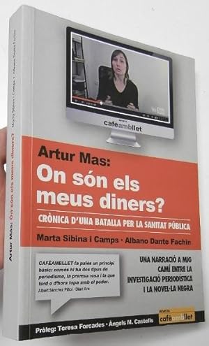 Bild des Verkufers fr Artur Mas: On sn els meus diners? zum Verkauf von Librera Mamut