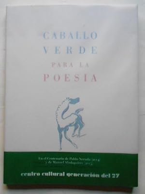 Bild des Verkufers fr Caballo Verde para la Poesa. Director Pablo Neruda. (Nmeros 1-4, Madrid, octubre 1935 a enero 1936). Palabras previas de Pablo Neruda. Nota preliminar del Profesor J. Lechner. zum Verkauf von Carmichael Alonso Libros